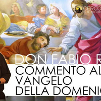 Commento al Vangelo di domenica 20 Gennaio 2019 – don Fabio Rosini by Cerco il Tuo volto