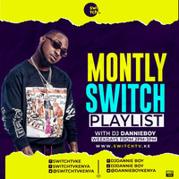 DJ DANNIE BOY_MONTHLY SWITCH PLAYLIST EPISODE 1 by Dannie Boy Illest