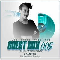 Love Vinyl Mix Series 005 Guest Mix By Lady PK(JHB,South Africa) by Love Vinyl