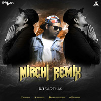 DIVINE Mirchi Song Remix DJ Sarthak by RemiX HoliC Records®