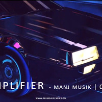 Imran Khan - Amplifier Manj Musik x O2SRK Remix 2020 by MumbaiRemix India™