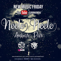 Neele Neele Ambar Par Remix DJ Rink x 3s Production by MumbaiRemix India™