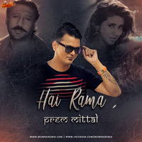 Hai Rama Remix By Prem Mittal by MumbaiRemix India™
