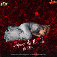Sajna Aa Bhi Ja Remix Dj Saurabh From Mumbai by MumbaiRemix India™