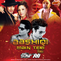 Ashiqi Main Teri (Remix) Dj Sunny x Dj Avi by MumbaiRemix India™