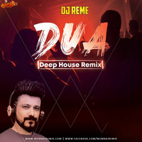 Dua - DJ Remes Deep House Mix 2020 by MumbaiRemix India™