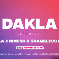 DAKLA - Tesla X Nimesh x Shameless Mani by MumbaiRemix India™