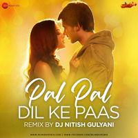 Pal Pal Dil Ke Paas (Remix) - DJ Nitish Gulyani by MumbaiRemix India™