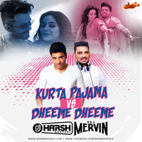 Kurta Pajama Vs Dheeme Dheeme - DJ Harsh Bhutani x VDJ Mervin by MumbaiRemix India™