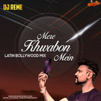 MERE KHWABON MEIN - DJ REME REMIX by MumbaiRemix India™