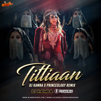 Titliaan (Remix) - DJ Kamra X Princeology by MumbaiRemix India™