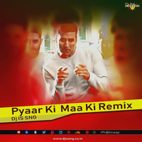 Pyaar Ki Maa Ki  ( Remix 2.O ) Dj IS SNG by DJ IS SNG