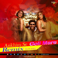 Ankhiyo Se Goli Mare (Remix )Dj IS SNG by DJ IS SNG