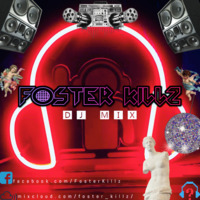 Foster Killz DJ Mix #19 (31-10-2020) by Foster Killz