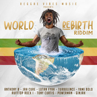 World Rebirth Riddim- Radical promo Mix by RADICAL EMPIRE SOUNDS