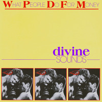 Divine Sounds - What People Do For Money (Extended Version).mp3 by rivadeejay_