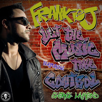 Frankie J - Let the Music Take Control (feat. George LaMond) by rivadeejay_