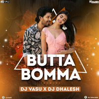 Butta Bomma (Remix) - DJ Vasu x DJ Dhalesh by deejy vasu