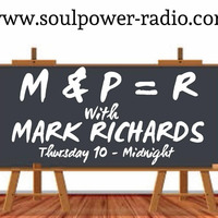 M+P=R Show With Mark Richards (Pasty Boy) 9-11pm 29/10/20 on www.soulpower-radio.com by Mark Richards