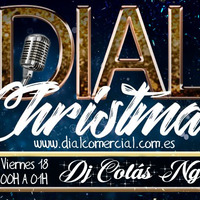 Dj Colás NG @ Dial Christmas 2020 (18.12.2020) by Dj Colás NG