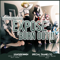 「HHD」 EXPOSE 'Burn out!!!' - German Cover by HaruHaruDubs