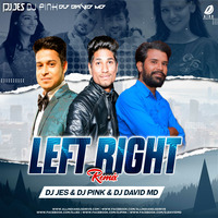 Left Right (Remix) - DJ Jes x DJ Pink x DJ David MD by AIDD
