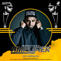 Amplifier - DJ Anurag Remix by AIDD