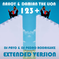 Nahoy &amp; Damian The Lion - 123+ (DJ Payo &amp; DJ Pedro Rodriguez Extended Version) by DJ PAYO 2 (Slovakia)
