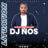 LITUATION 039 X DJ NOS (GUEST MIX SERIES) by Djlexxofficial