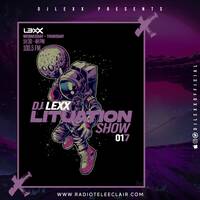 DJ LEXX - LITUATION SHOW 017 - @RadioTeleEclair (06-07-22) by Djlexxofficial