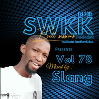 Somewhere ko kasi Belt session vol 79 Mixed By Slang by Somewhere Ko Kasi Belt Sessions(SWKK)