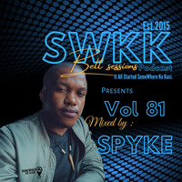 Somewhere ko kasi Belt session vol 81 Mixed By Spyke by Somewhere Ko Kasi Belt Sessions(SWKK)