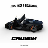 Love Bass &amp; Devastate - Cruisin (HPR0044) by High Potential Records