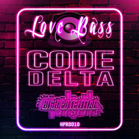 Love Bass - Code Delta (CLIP) by High Potential Records