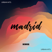 Madrid (Urban Hits) - DJ Sosch by DJ Sosch