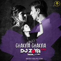 CHAKNA CHAKNA - DJ ZOYA IMAN REMIX by MUSIC 100 LIFE