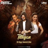 Titliyan - DJs Vaggy, Somairah &amp; Hani Mix by DJ Vaggy