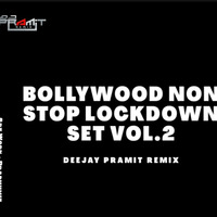 02 BollyWood Non Stop Lockdown Set Vol. 2 Deejay Pramit Remix by Deejay Pramit Remix