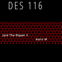 DES 116 (Guest) By Jack The Ripper II by DES Podcast