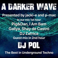 #301 A Darker Wave 21-11-2020 with guest mix 2nd hr by DJ Pol by A Darker Wave