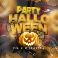 PARTY HALLOWEEN - Luis Colala Dj ft. Deejay G by Deejay G