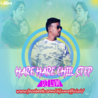 Hare Hare  hum to Dil  Chiil Step Mix ( DJ LVM ) 2k20 by  Lvm