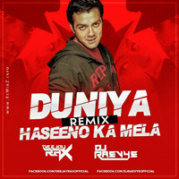 Duniya Hasino Ka Mela - Deejay Rax X Dj Raevye Remix by ReMixZ.info