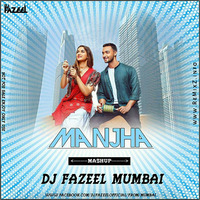 Manjha (Mashup) DJ Fazeel Mumbai by ReMixZ.info