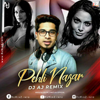 Pehli Nazar Mein - DJ AJ Remix by ReMixZ.info