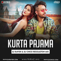 Tony Kakkar - Kurta Pajama (Reggaeton Mix) - DJ Ravish &amp; DJ Chico by ReMixZ.info