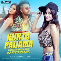 Kurta Pajama (Moombahton Mix) - DJ PIYU by ReMixZ.info