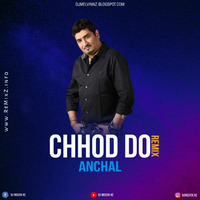 Chhod Do Aanchal (Remix) DJ Melvin NZ by ReMixZ.info