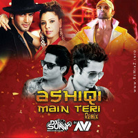 Ashiqi Main Teri (Remix) - DJ Sunny &amp; DJ Avi by ReMixZ.info