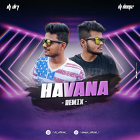 HAVANA REMIX by Dheeraj Kotyan